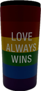 LOVE ALWAYS STAINLESS STEEL SLIM CAN COOLER