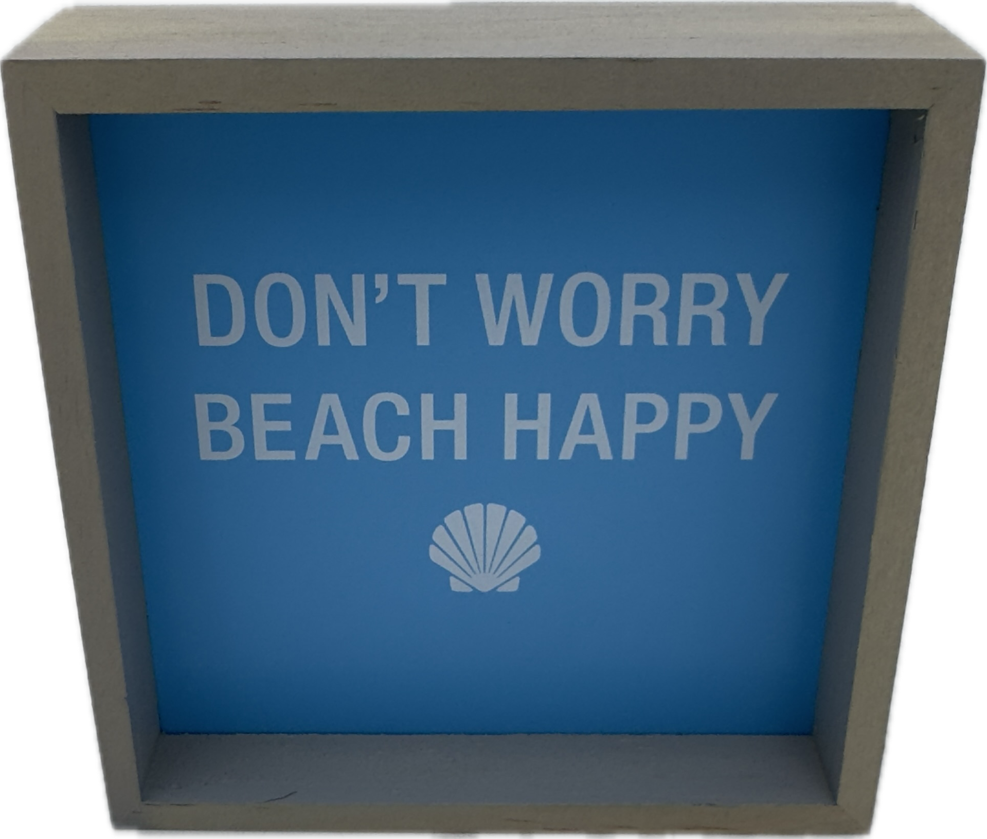 DON'T WORRY BEACH HAPPY SIGN 4"x4"