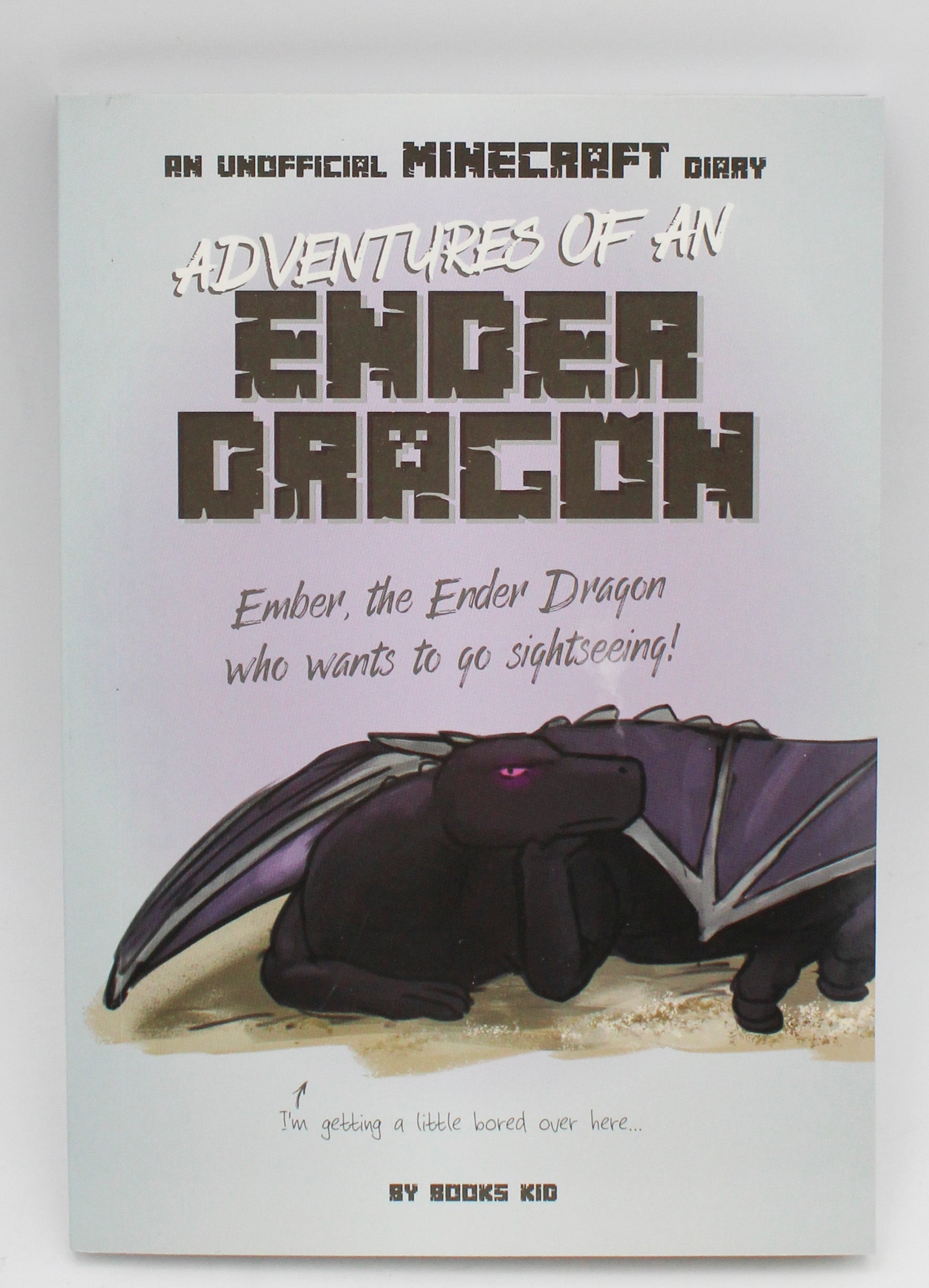 ADVENTURES OF AN ENDER DRAGON: AN UNOFFICIAL MINECRAFT DIARY 144pg