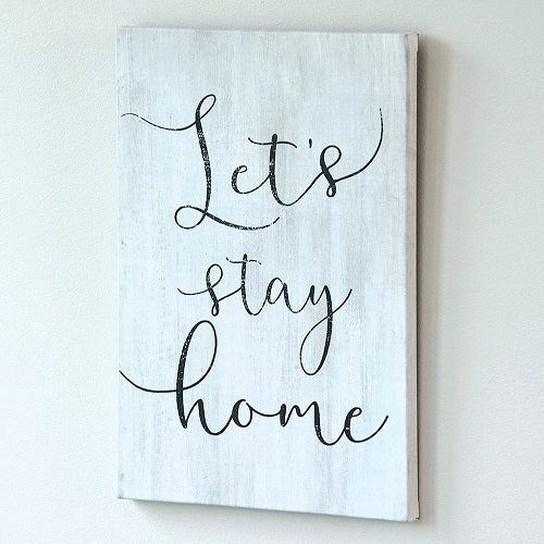 LETS STAY HOME CANVAS PRINT 11"L x 16"W