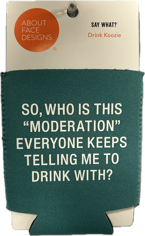 MODERATION KOOZIE