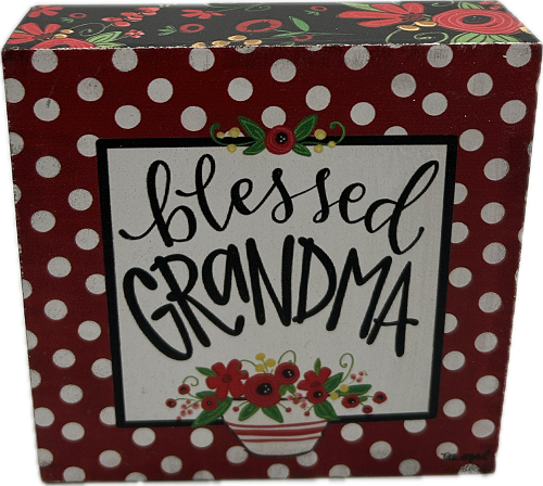 BLESSED GRANDMA SIGN 4"x4"