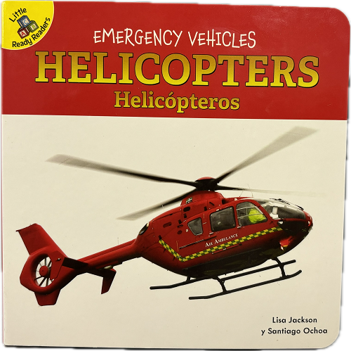 LITTLE READY READER'S EMERGENCY VEHICLES BOOK 12PAGES HELICOPTERS (BILINGUAL EDITION)