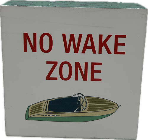 NO WAKE ZONE SIGN 4"x4"