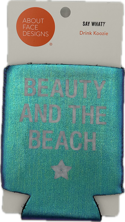 BEAUTY AND THE BEACH KOOZIE