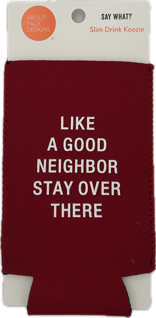 GOOD NEIGHBOR SLIM KOOZIE