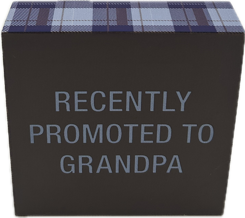 PROMOTED TO GRANDPA SIGN 4"x4"