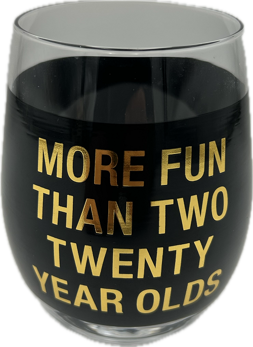 MORE FUN THAN WINE GLASS 16oz