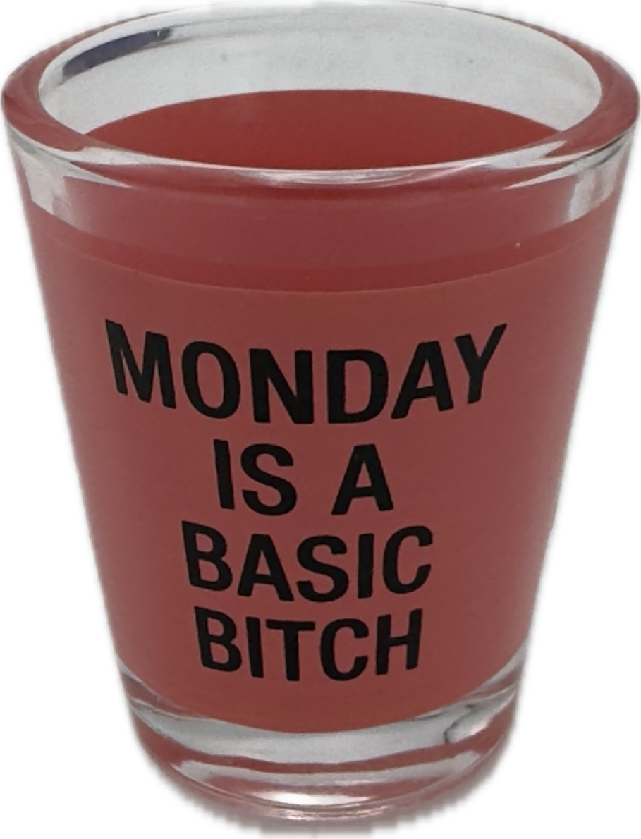 MONDAY SHOT GLASS