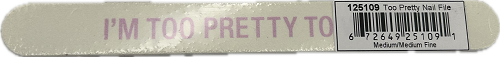 TOO PRETTY TO WORK NAIL FILE