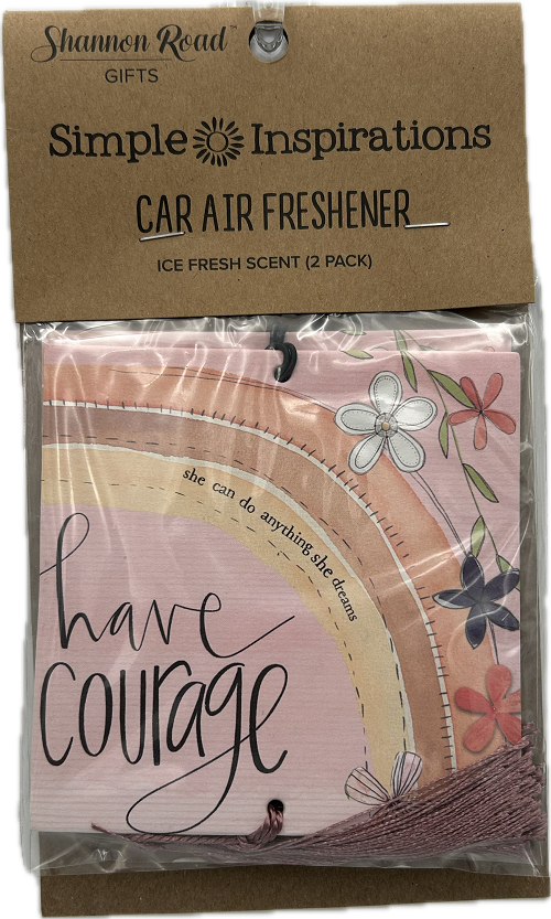 HAVE COURAGE CAR AIR FRESHENER 2pc