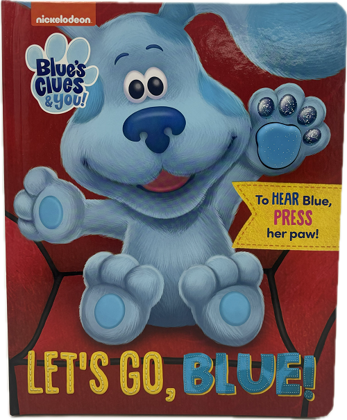 NICKELODEON BLUE'S CLUES & YOU: LET'S GO, BLUE! - BOARD BOOK PP$14.99 US / $17.99 CAN 14pgs