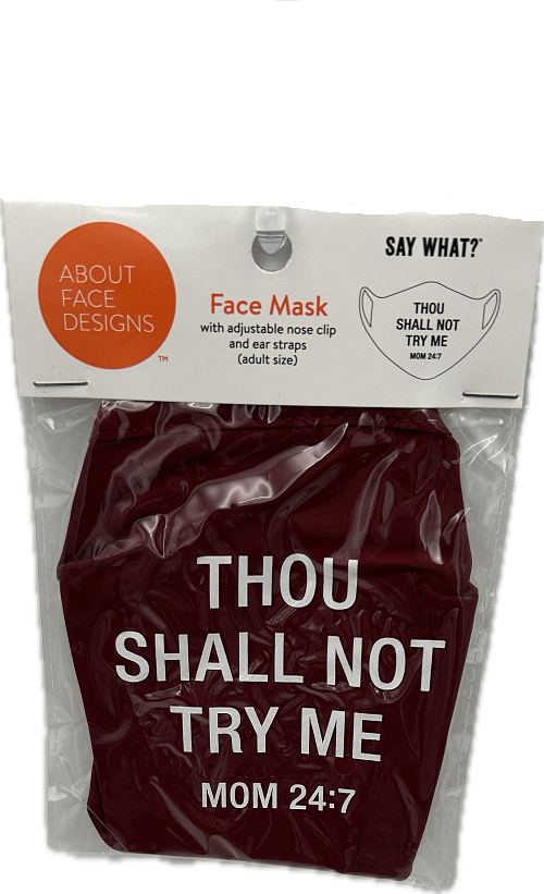 MOM 24:7 FACE MASK