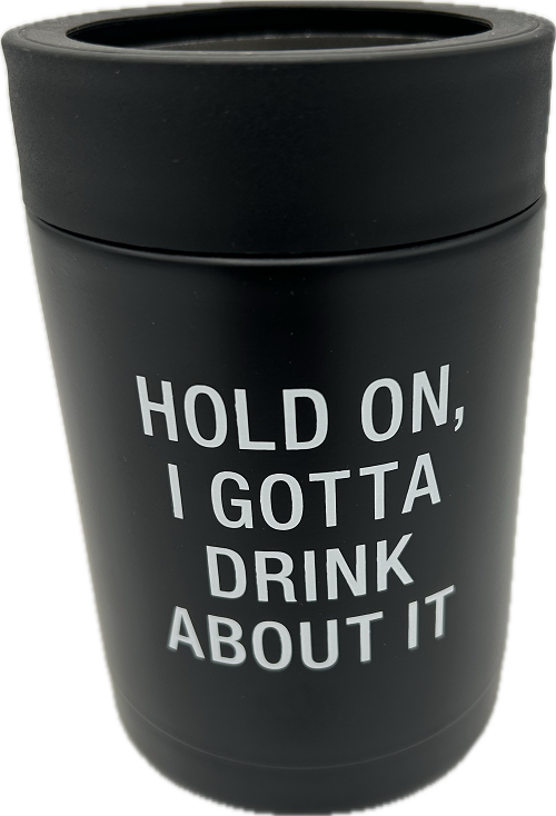 DRINK ABOUT IT STAINLESS STEEL CAN COOLER