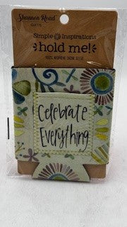 CELEBRATE EVERYTHING DRINK SLEEVE