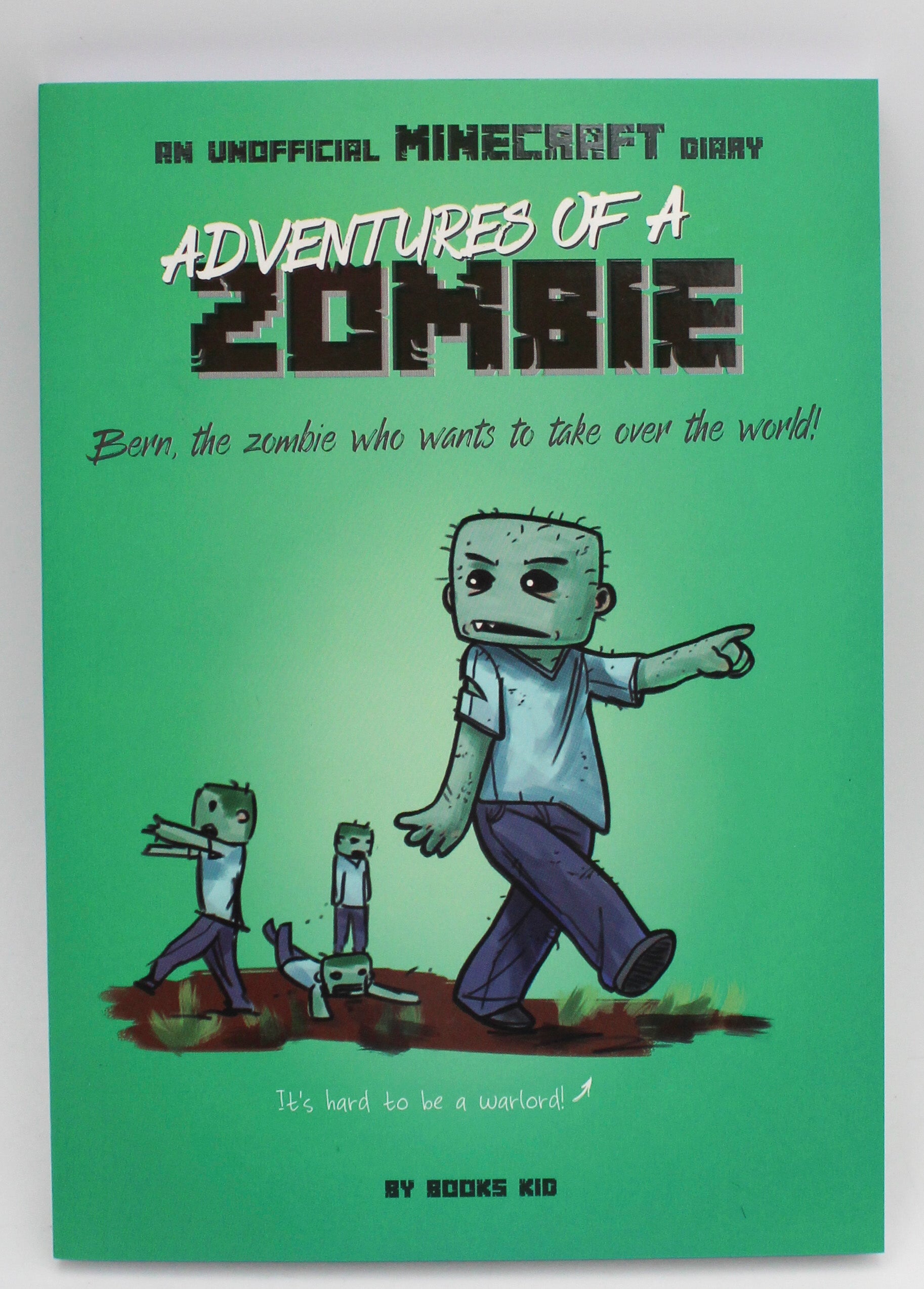 ADVENTURES OF A ZOMBIE: AN UNOFFICIAL MINECRAFT DIARY 144pg